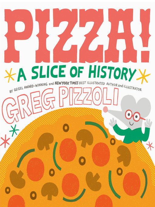 Title details for Pizza! by Greg Pizzoli - Available